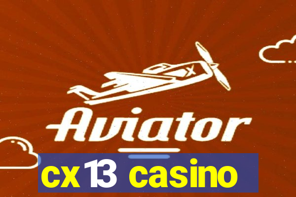 cx13 casino