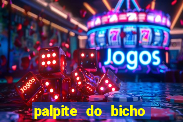 palpite do bicho deu no poste