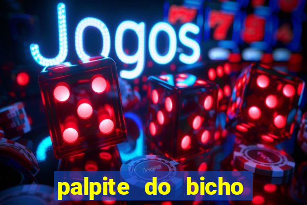 palpite do bicho deu no poste