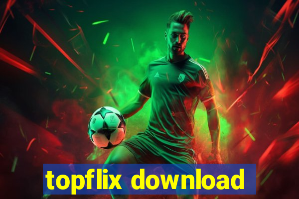 topflix download