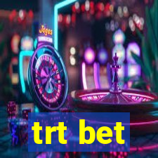 trt bet