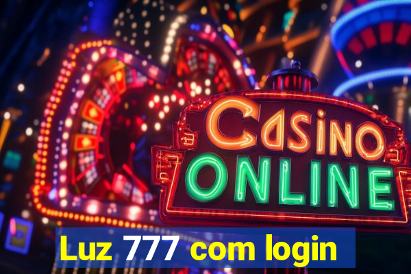 Luz 777 com login