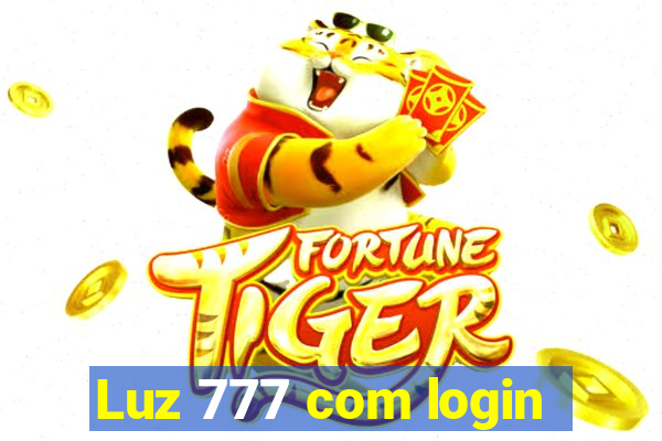 Luz 777 com login