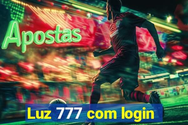 Luz 777 com login