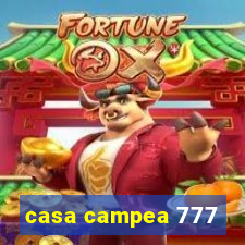 casa campea 777