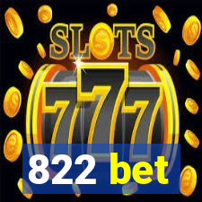 822 bet