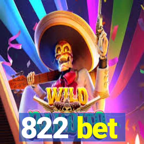 822 bet