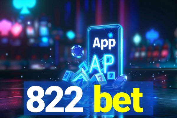 822 bet