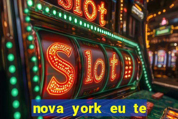 nova york eu te amo download