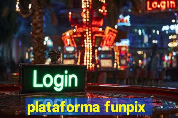 plataforma funpix