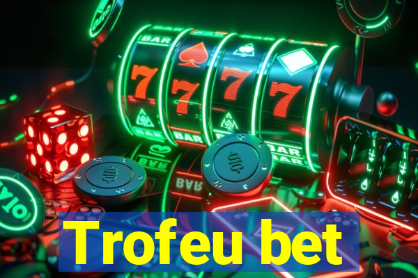 Trofeu bet