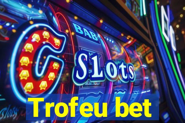 Trofeu bet