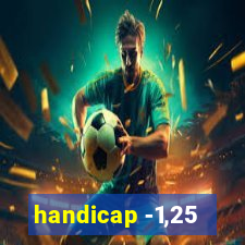 handicap -1,25