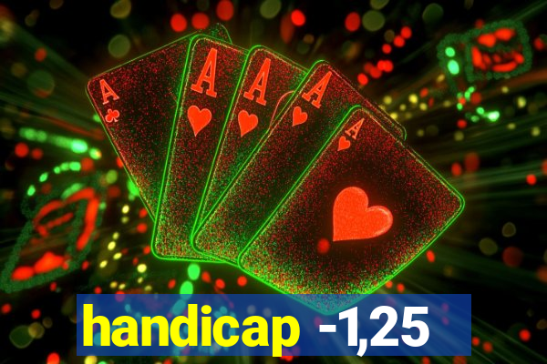 handicap -1,25