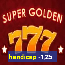 handicap -1,25