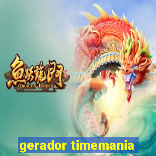 gerador timemania