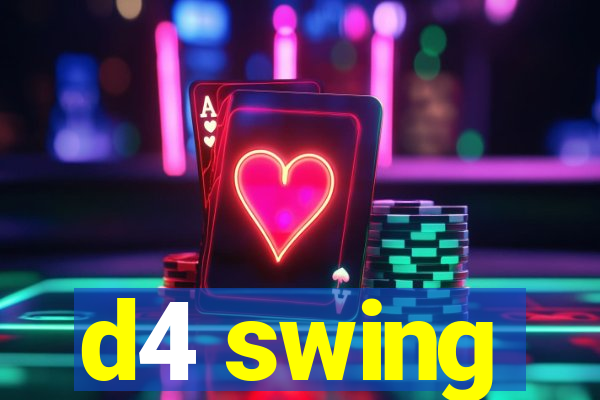 d4 swing