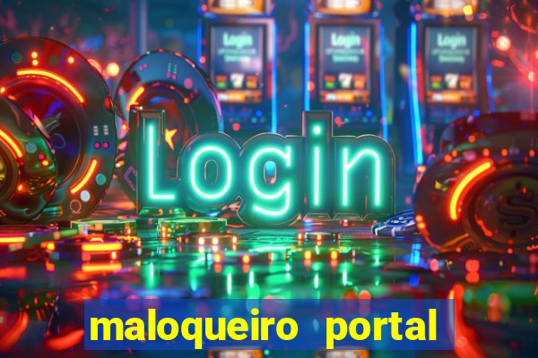 maloqueiro portal do zacarias