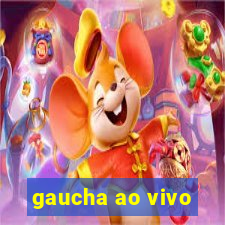 gaucha ao vivo