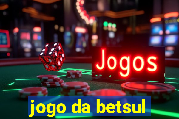 jogo da betsul