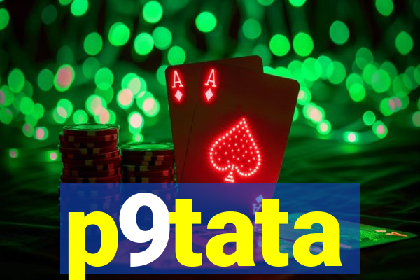 p9tata