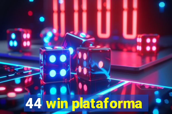 44 win plataforma