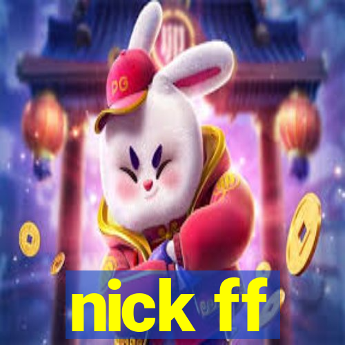 nick ff