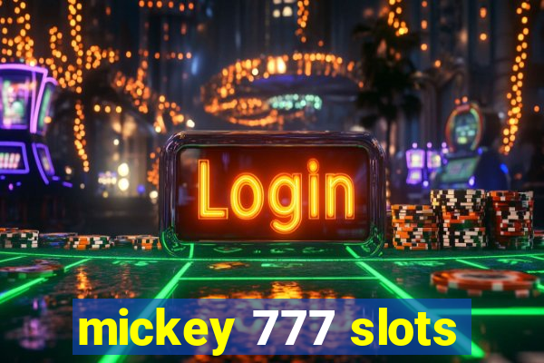 mickey 777 slots