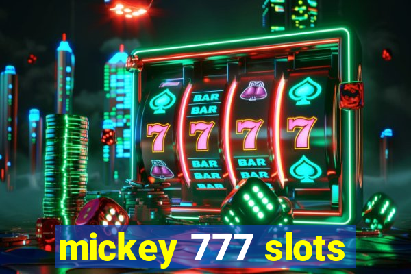 mickey 777 slots