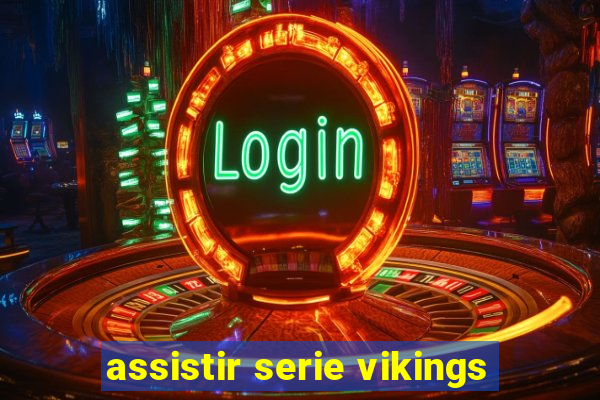 assistir serie vikings