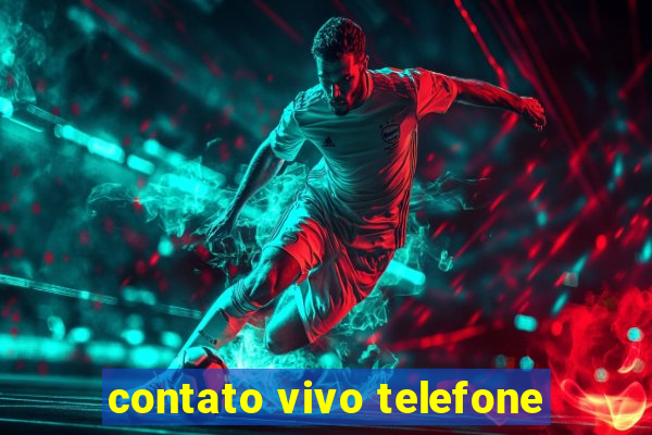 contato vivo telefone