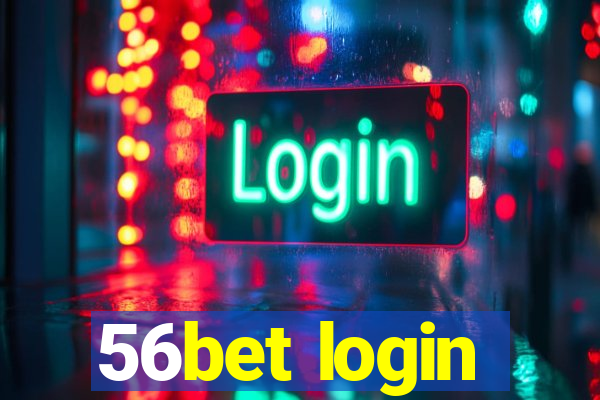 56bet login