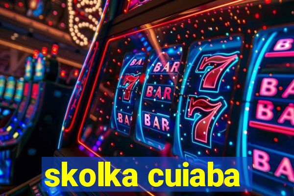 skolka cuiaba