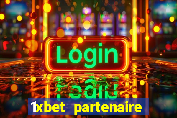 1xbet partenaire apk download