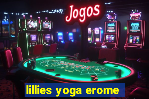 lillies yoga erome