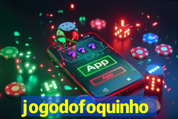 jogodofoquinho