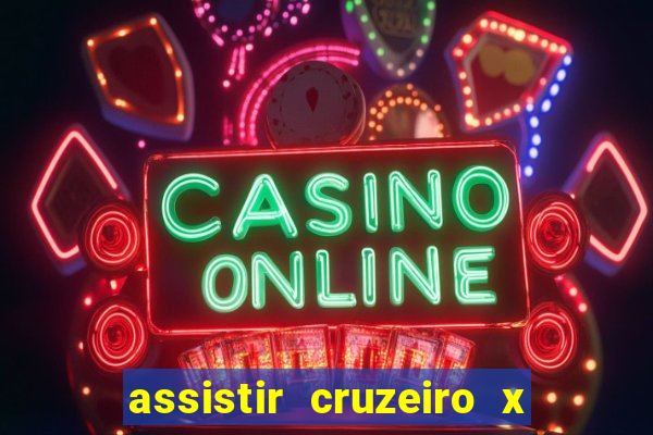 assistir cruzeiro x fluminense futemax