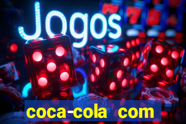 coca-cola com melancia faz mal