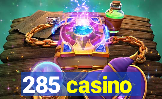 285 casino