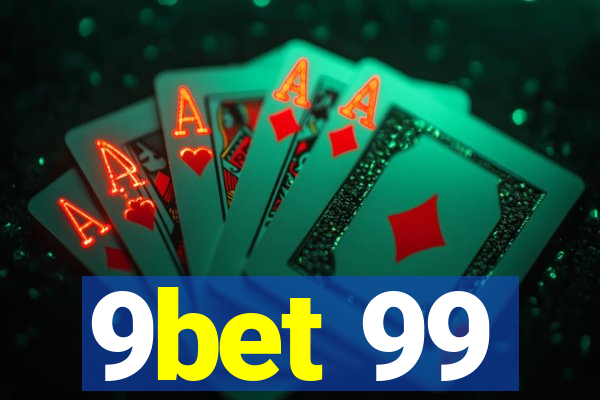 9bet 99