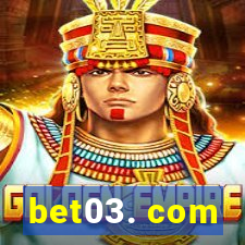 bet03. com