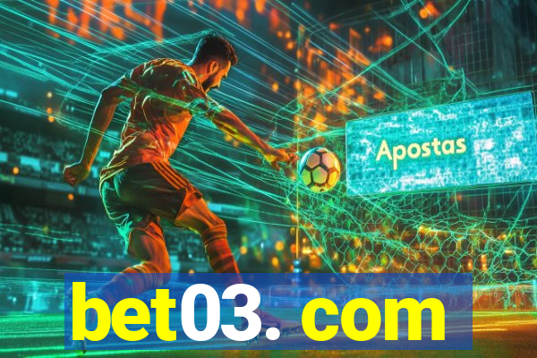 bet03. com