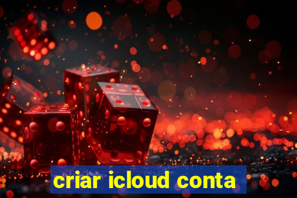 criar icloud conta