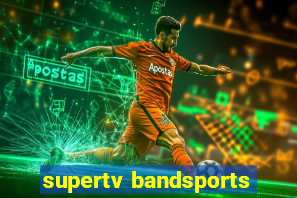 supertv bandsports