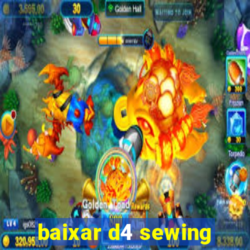 baixar d4 sewing