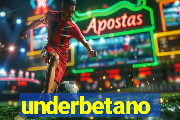 underbetano