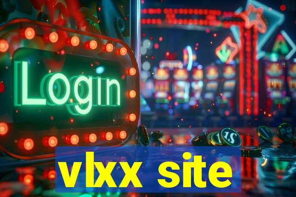 vlxx site