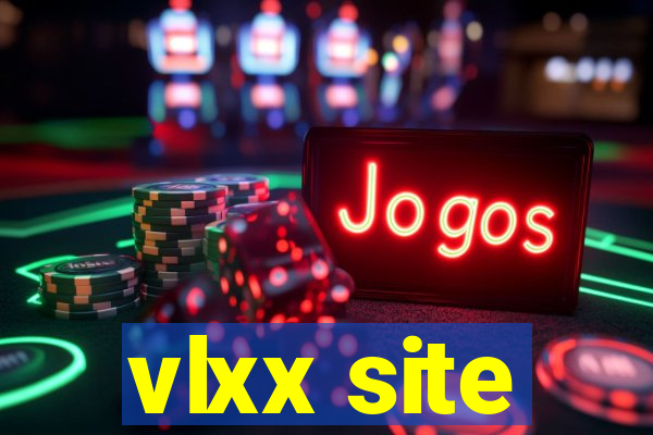 vlxx site