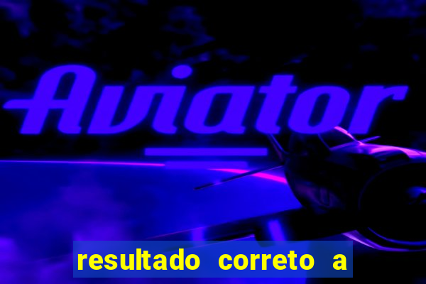 resultado correto a qualquer momento bet365