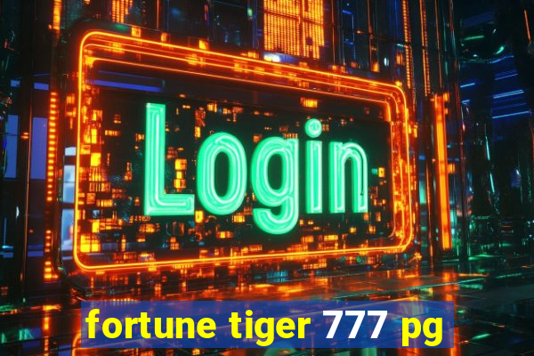 fortune tiger 777 pg